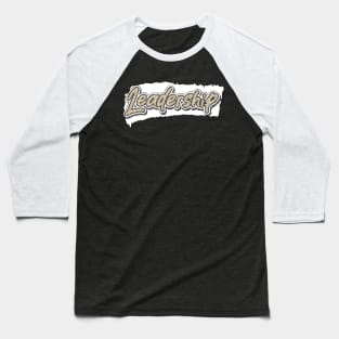 Leadership Baseball T-Shirt